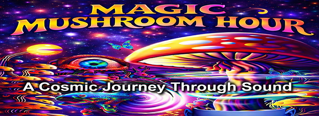 Magic Mushroom Hour